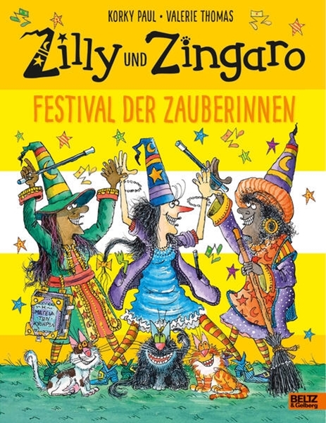 Bild von Paul, Korky: Zilly und Zingaro. Festival der Zauberinnen