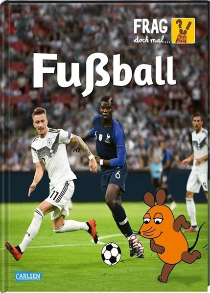 Bild von Neumayer, Gabi: Frag doch mal ... die Maus!: Fußball