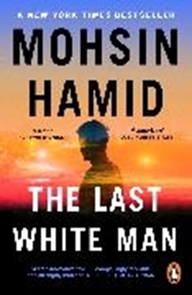 Bild von Hamid, Mohsin: The Last White Man