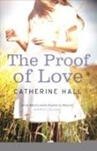 Bild von Hall, Catherine: The Proof of Love