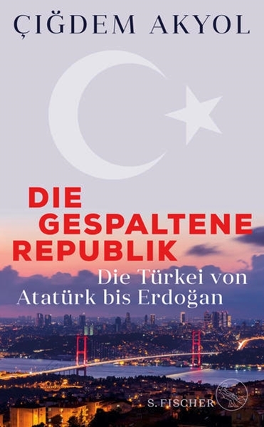 Bild von Akyol, Çigdem: Die gespaltene Republik