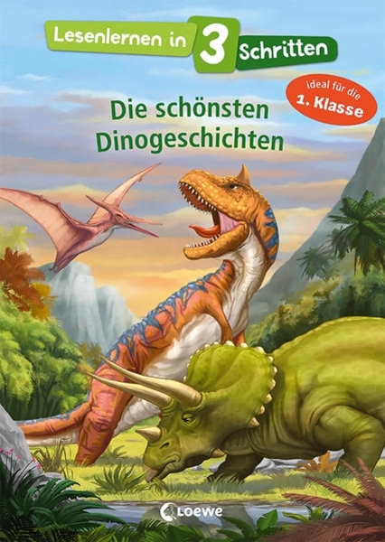 Bild von Loewe Erstlesebücher (Hrsg.): Lesenlernen in 3 Schritten - Die schönsten Dinogeschichten