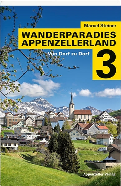 Bild von Steiner, Marcel: Wanderparadies Appenzellerland 3