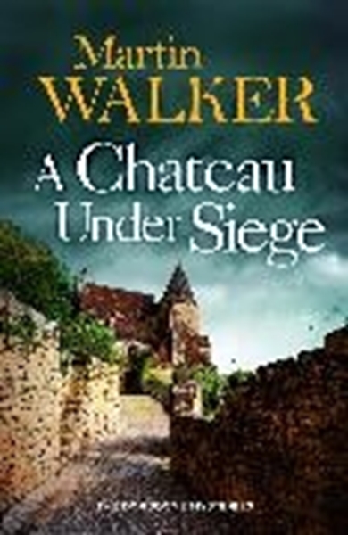 Bild von Walker, Martin: A Chateau Under Siege