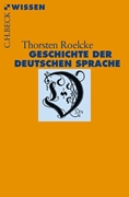 Bild von Roelcke, Thorsten: Geschichte der deutschen Sprache