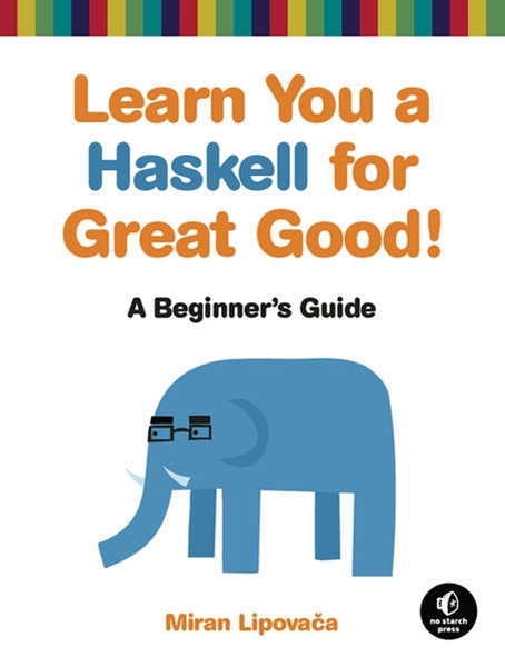Bild von Lipovaca, Miran: Learn You a Haskell for Great Good!