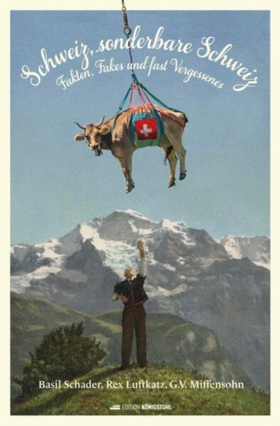 Bild von Schader, Basil: Schweiz, sonderbare Schweiz!