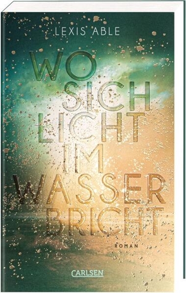 Bild von Able, Lexis: Wo sich Licht im Wasser bricht (Westcoast Skies 1)