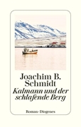 Bild von Schmidt, Joachim B.: Kalmann und der schlafende Berg