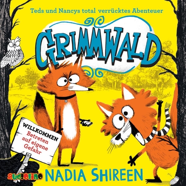 Bild von Shireen, Nadia: Grimmwald 01. Teds und Nancys total verrücktes Abenteuer