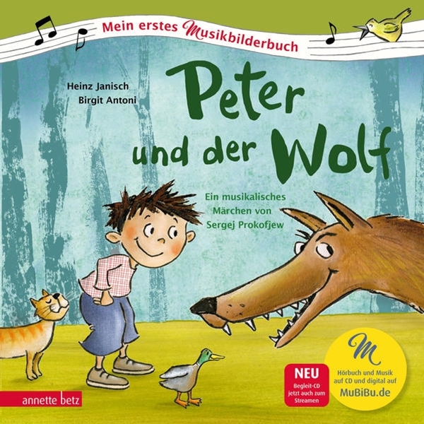 Bild von Janisch, Heinz: Peter und der Wolf (Mein erstes Musikbilderbuch mit CD und zum Streamen)