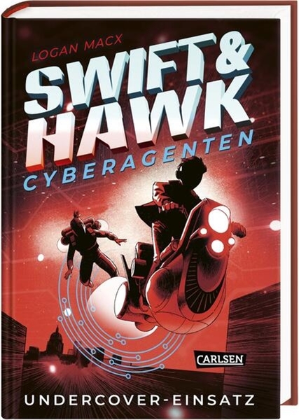 Bild von Macx, Logan: Swift & Hawk, Cyberagenten 2: Undercover-Einsatz