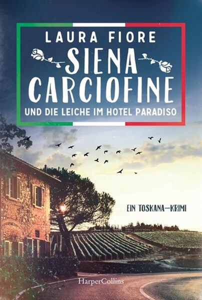 Bild von Fiore, Laura: Siena Carciofine und die Leiche im Hotel Paradiso
