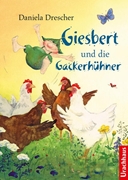 Bild von Drescher, Daniela: Giesbert und die Gackerhühner