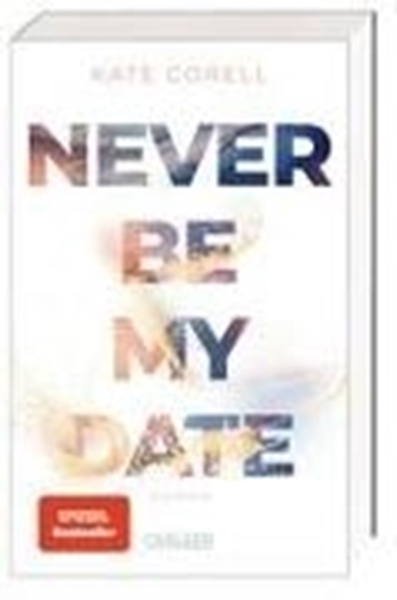 Bild von Corell, Kate: Never Be My Date