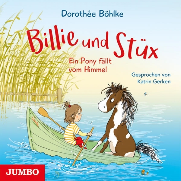 Bild von Böhlke, Dorothée: Billie und Stüx. Ein Pony fällt vom Himmel