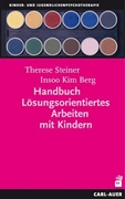Bild von Steiner, Therese: Handbuch Lösungsorientiertes Arbeiten mit Kindern