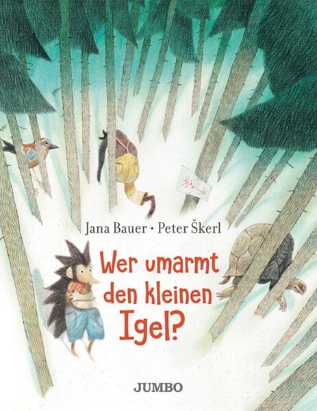 Bild von Bauer, Jana: Wer umarmt den kleinen Igel?