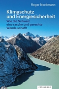 Bild von Nordmann, Roger: Klimaschutz und Energiesicherheit