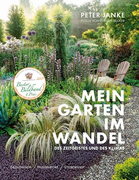 Bild von Janke, Peter: Peter Janke: Mein Garten im Wandel des Zeitgeistes und des Klimas