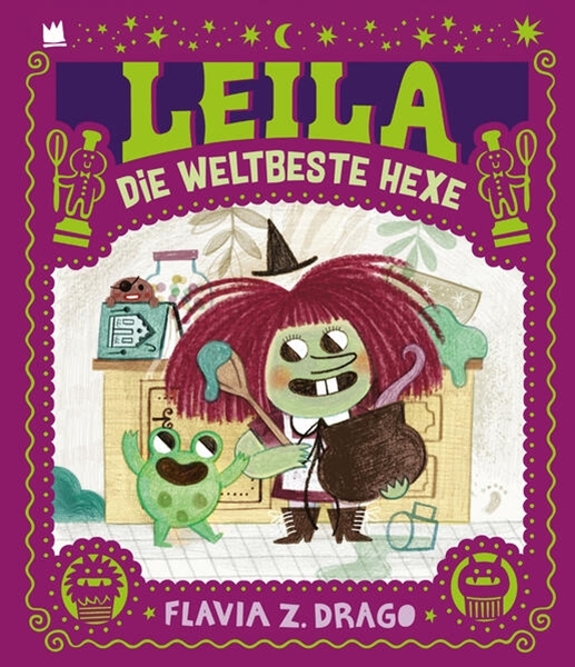 Bild von Drago, Flavia Z.: Leila die weltbeste Hexe