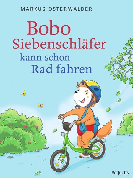 Bild von Osterwalder, Markus: Bobo Siebenschläfer kann schon Rad fahren