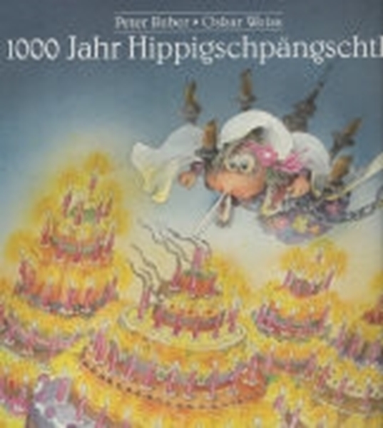 Bild von Reber, Peter: 1000 Jahr Hippigschpängschtli