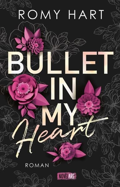 Bild von Hart, Romy: Bullet in my Heart