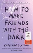 Bild von Glasgow, Kathleen: How to Make Friends with the Dark