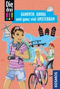 Bild von Ambach, Jule: Die drei !!!, Ganoven, Gouda und ganz viel Amsterdam