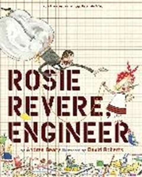 Bild von Beaty, Andrea: Rosie Revere, Engineer