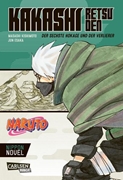 Bild von Kishimoto, Masashi: Naruto: Kakashi Retsuden - Der sechste Hokage und der Verlierer (Nippon Novel)