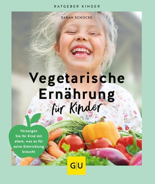 Bild von Schocke, Sarah: Vegetarische Ernährung für Kinder