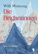 Bild von Wottreng, Willi: Die Brigantinnen