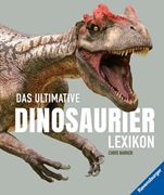 Bild von Barker, Chris: Das ultimative Dinosaurierlexikon: auf dem neusten Stand der Forschung! Das Geschenk für kleine und große Dino-Fans
