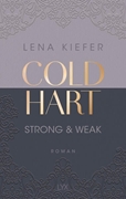 Bild von Kiefer, Lena: Coldhart - Strong & Weak