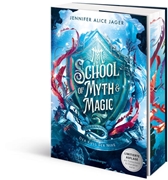 Bild von Jager, Jennifer Alice: School of Myth & Magic, Band 1: Der Kuss der Nixe (Limitierte Auflage mit Farbschnitt und Charakterkarte)